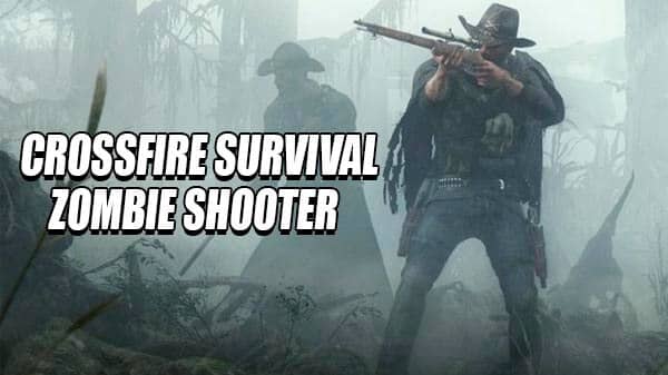 تحميل لعبة Crossfire Survival Zombie مهكرة للاندرويد